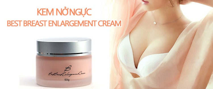 kem nở ngực Best Breast Enlargement Cream 